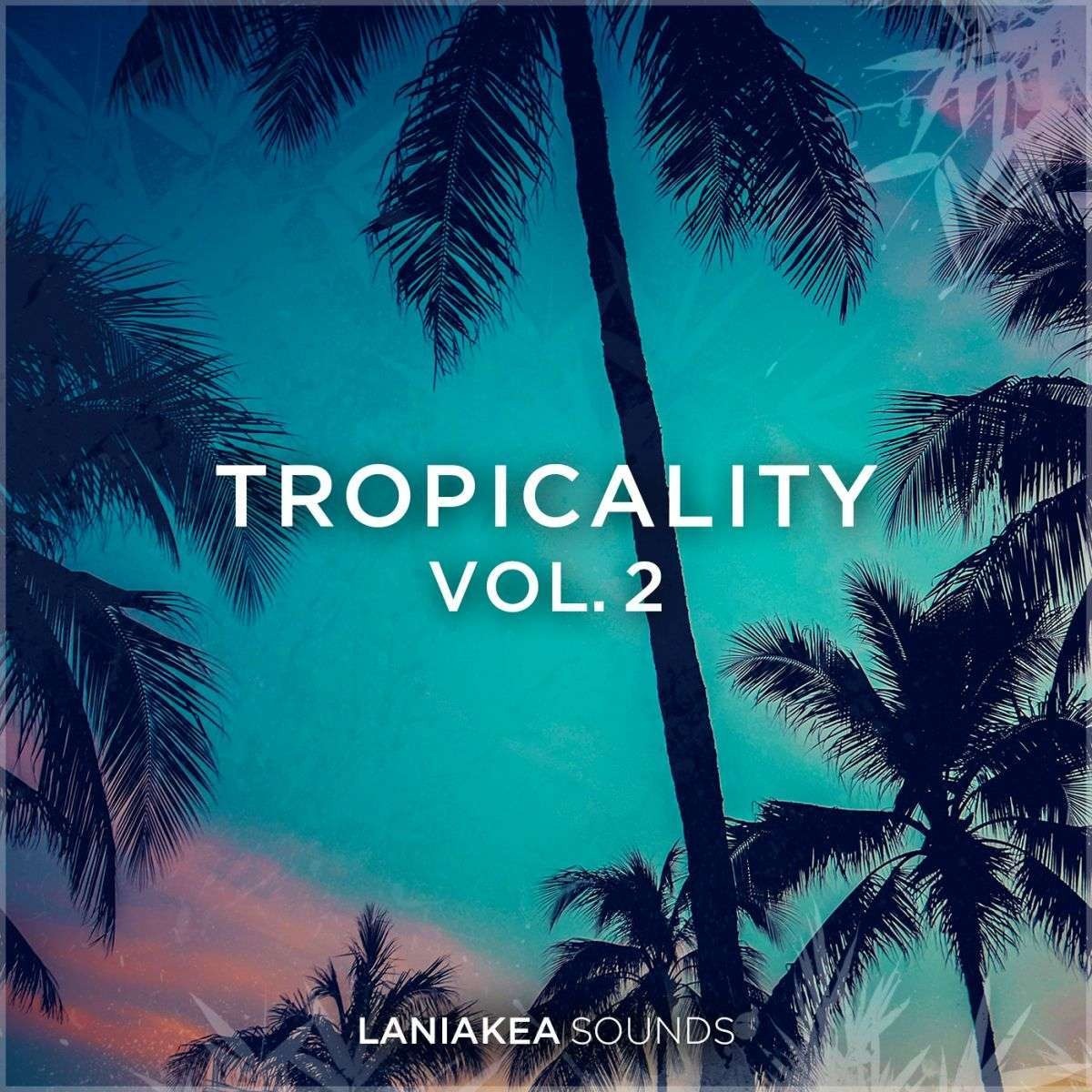 Tropicality Vol 2